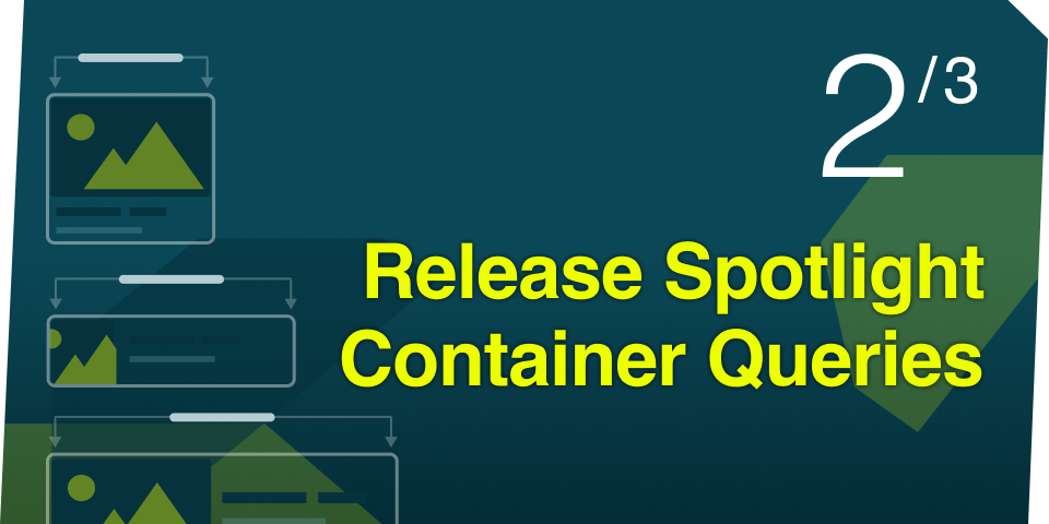 kickstartDS Release Spotlight: Container Queries